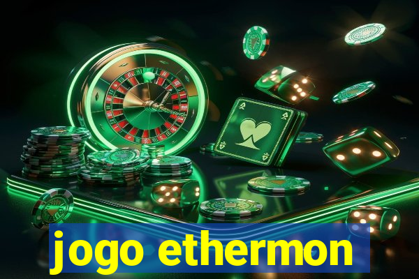 jogo ethermon